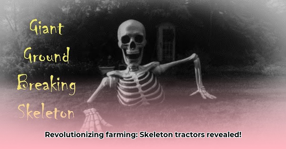 ground-breaking-skeleton-tractor-supply